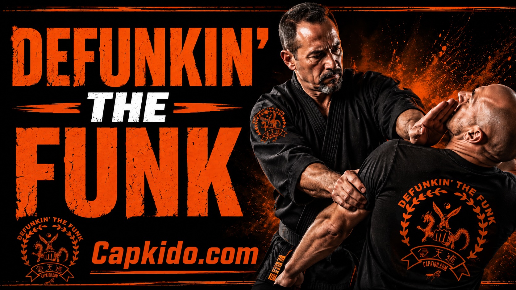 Black-and-orange Capkido featured image showing a practical martial arts self-defense demonstration with Defunkin’ The Funk and Capkido.com branding.